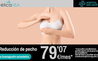 Reducción de pecho. Mejora tu bienestar con nuestra nueva promoción en Estética HSA