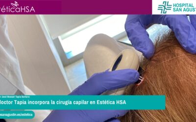 El doctor Tapia incorpora la cirugía capilar en Estética HSA